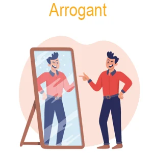 Arrogant: of personality adjectives