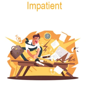 Impatient: of adjectives of personality