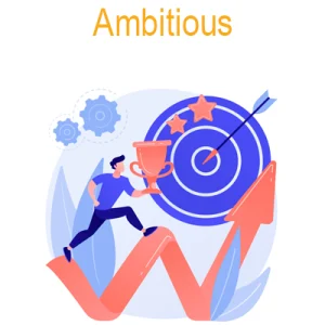 ambitious: of words to describe personality