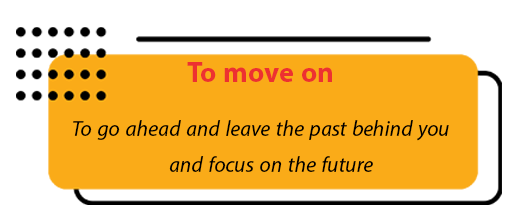 to move on