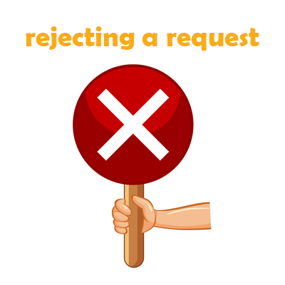to reject a request in English