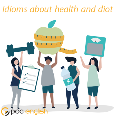 idioms related to health and diet