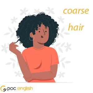 coarse hair
