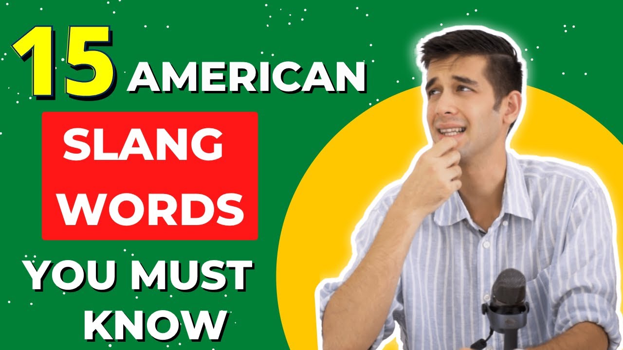 15 English slang words you should know+ video