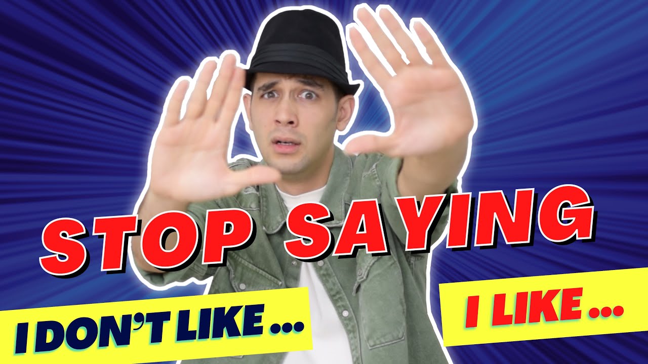 What is another way to say I like? + video