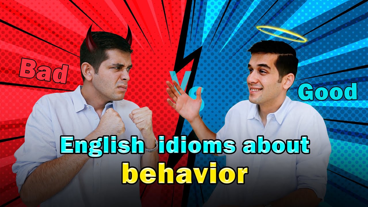 Expressions and idioms about behavior