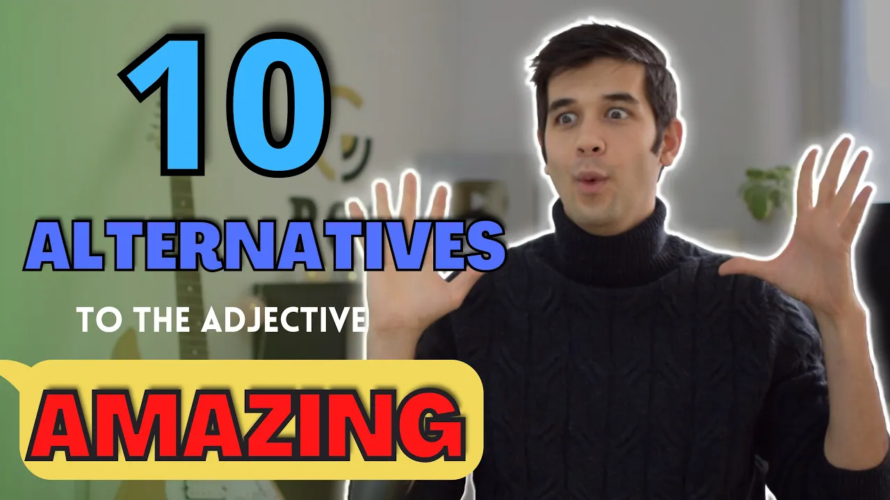 20 common synonyms of amazing+ video