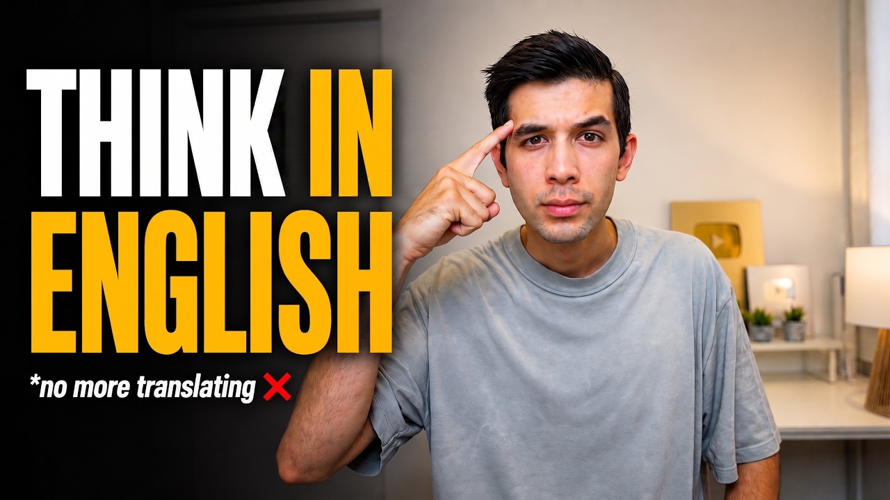 How to Think in English and Speak Fluently