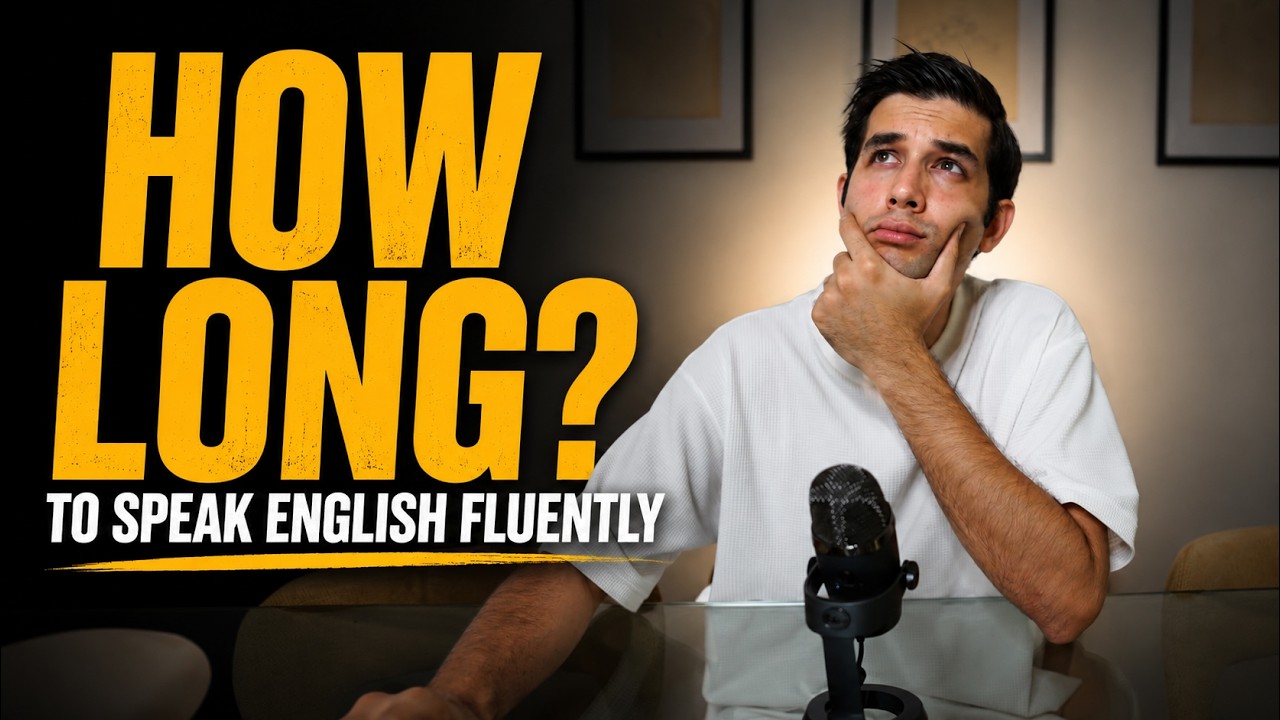 Speak English Fluently: How Long Does It Really Take?